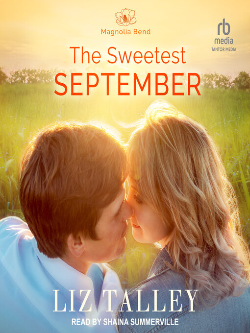 Title details for The Sweetest September by Liz Talley - Available